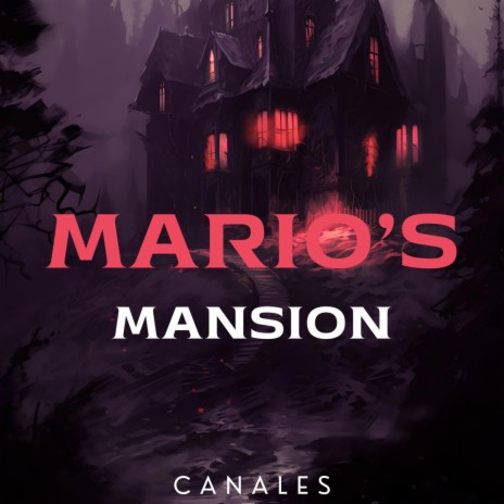 Mario's Mansion | Boomplay Music