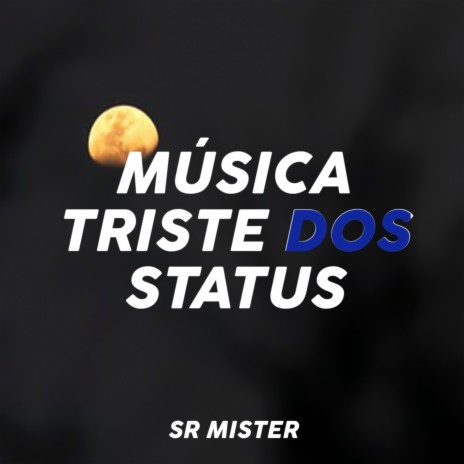 Música Triste Dos Status