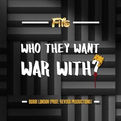 Who They Want War With? ft. Bobbi london | Boomplay Music