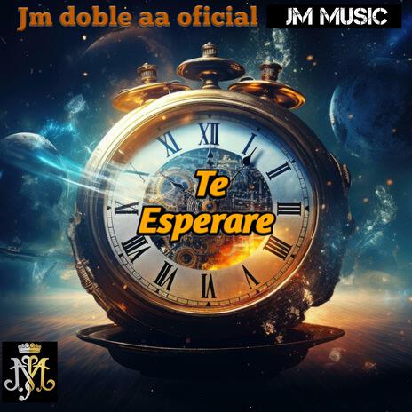 Te esperare | Boomplay Music