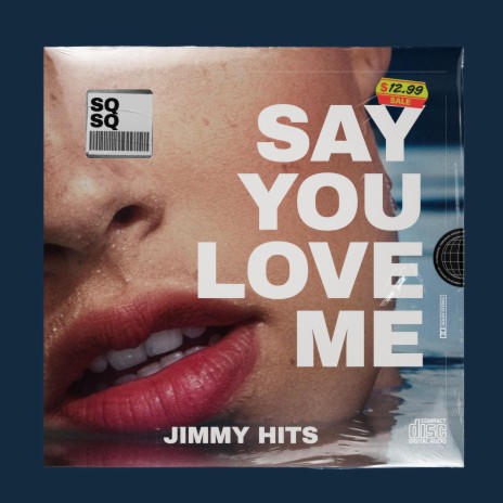 SAY YOU LOVE ME | Boomplay Music