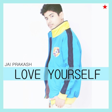 Love Yourself | Boomplay Music