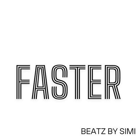 faster(beatz by simi) | Boomplay Music