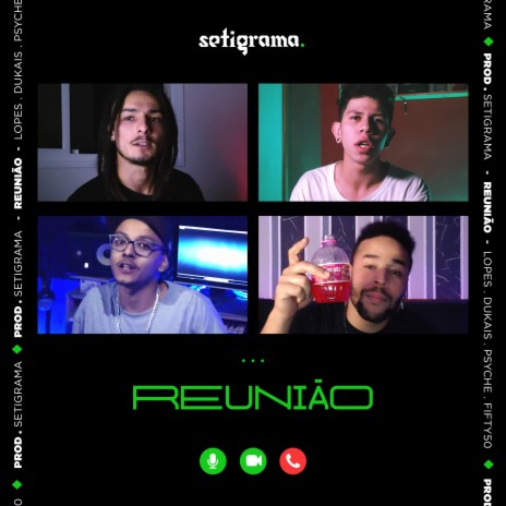 Reunião ft. Dukais, PsYche, Fifty50 & SetiGrama | Boomplay Music