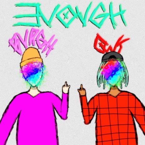 Enough! ft. Burgh | Boomplay Music