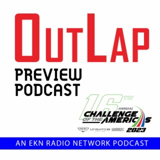 EKN OutLap: EP55 – 2023 Challenge of the Americas – Sonoma
