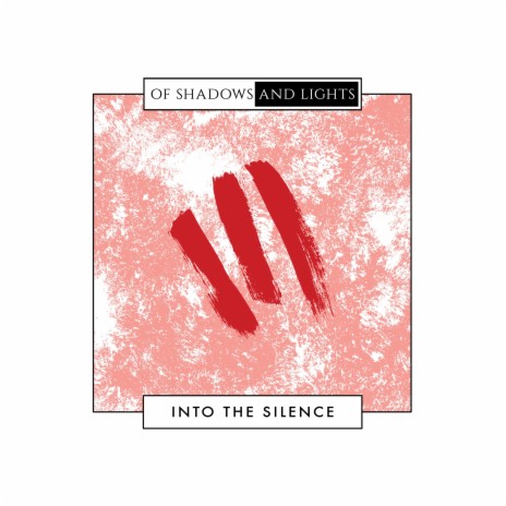 Into The Silence | Boomplay Music