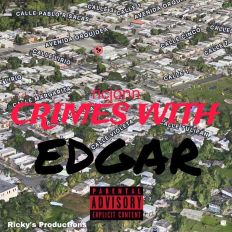 Crimes with Edgar | Boomplay Music