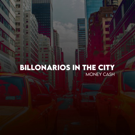 Billonarios in the City