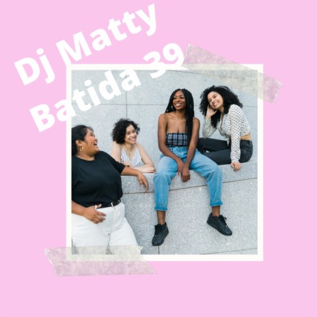Batida 39 | Boomplay Music