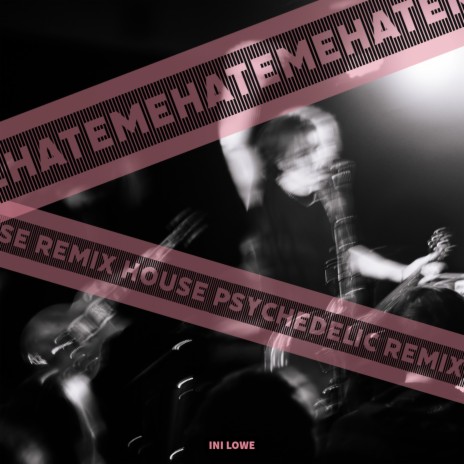 Hate Me (Psychedelic House Remix) | Boomplay Music