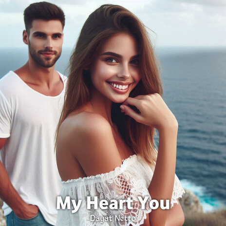 My Heart You | Boomplay Music