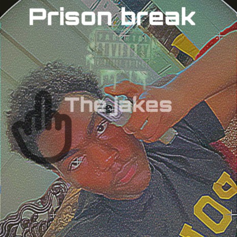 Prison break ft. Prod.yungbratz