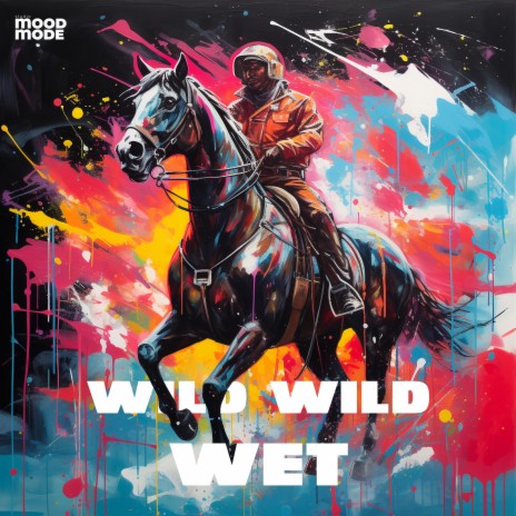 Wild Wild Wet (feat. Pecan Pie) | Boomplay Music