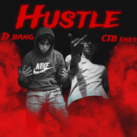 Hustle ft. D Bang | Boomplay Music