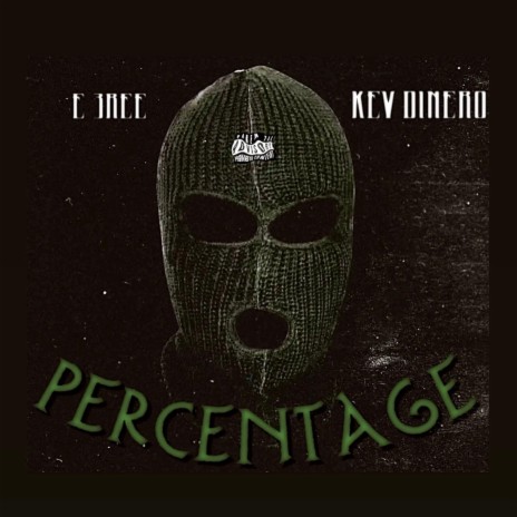Percentage ft. Kev Dinero | Boomplay Music