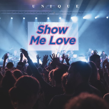 Show Me Love | Boomplay Music