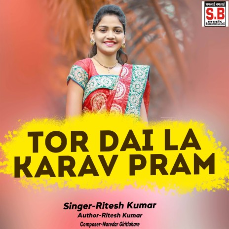 Tor Dai La Karav Pram | Boomplay Music