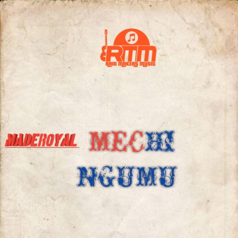 MECHI NGUMU ft. Maderoyal | Boomplay Music