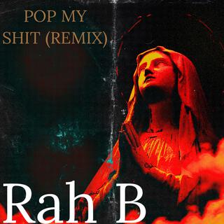 Pop My Shit (Remix)