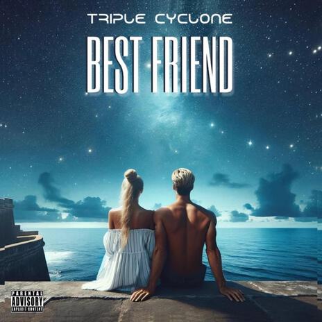 Best friend | Boomplay Music