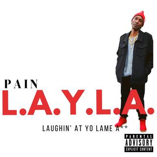 PAIN (L.A.Y.LA.)