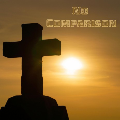 No comparison (Don't Mean a Thing) | Boomplay Music