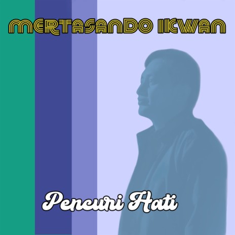 Pencuri Hati | Boomplay Music