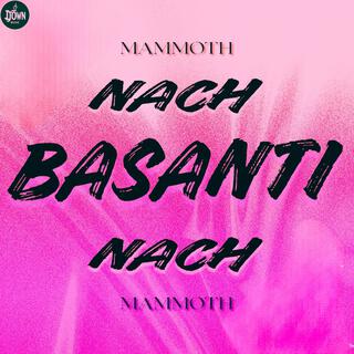 NACH BASANTI NACH