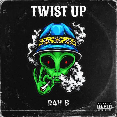 Twist Up | Boomplay Music