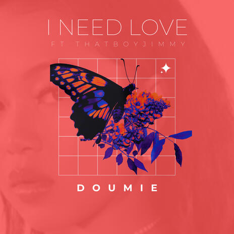 I NEED LOVE ft. THATBOYJIMMY | Boomplay Music