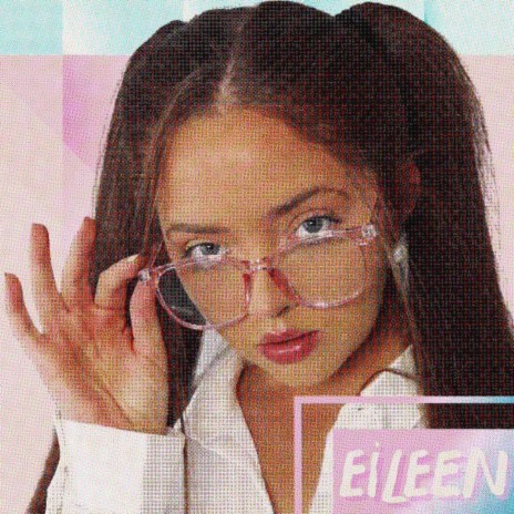 Eileen | Boomplay Music