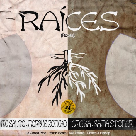 Raíces (Roots) ft. MC Salto, Morbus Zonicko, Eme Ka & Yardin Beats | Boomplay Music