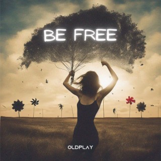 Be Free