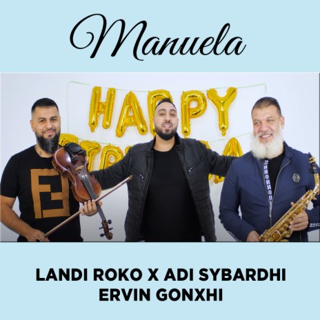 Manuela 2 ft. Adi Sybardhi & Ervin Gonxhi | Boomplay Music