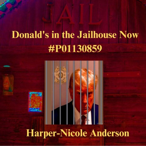 Donald's in the Jailhouse Now: #P01130859 | Boomplay Music