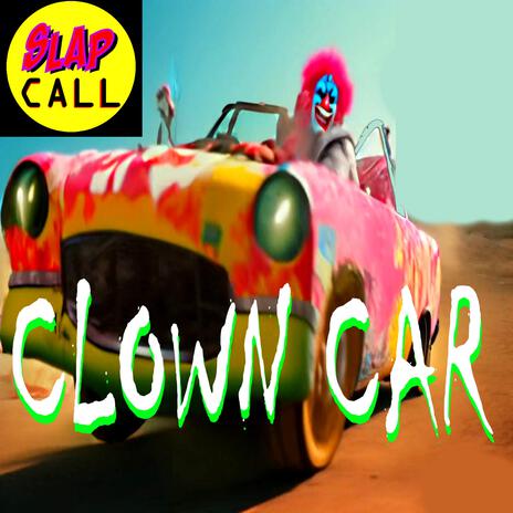 CLOWN CAR | Boomplay Music