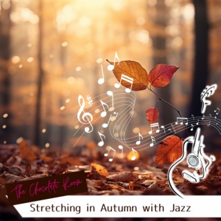 Stretching in Autumn with Jazz