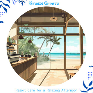 Resort Cafe for a Relaxing Afternoon