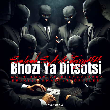 Bhozi Ya Ditsotsi ft. Jerry44, Malz Emotive, Black X2 Zero, Emjay37 & KMart28 | Boomplay Music