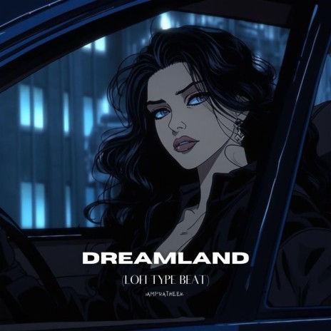 Dreamland (LO-FI TYPE BEAT) | Boomplay Music