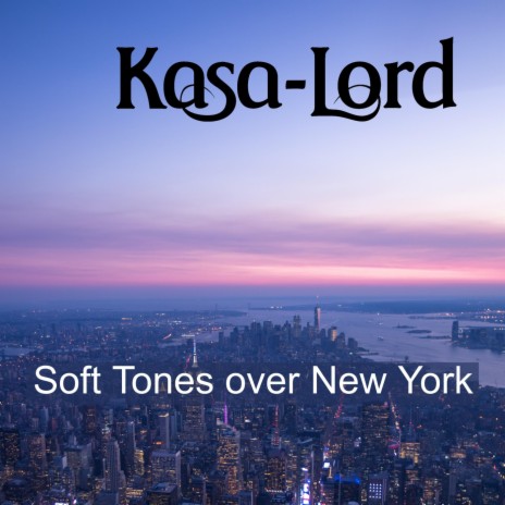 Soft Tones over New York | Boomplay Music