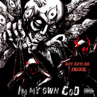 I'm My Own God