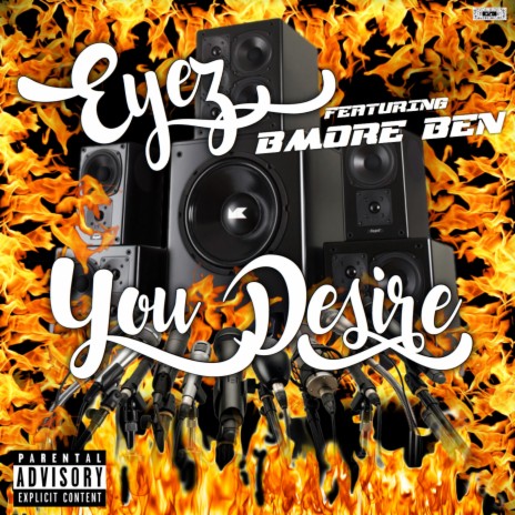 You Desire (feat. BMore Ben)