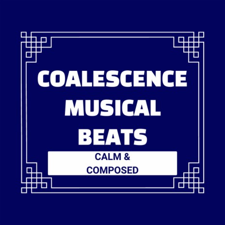 Coalescence Musical Beats | Boomplay Music