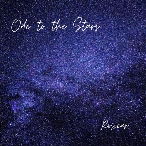 Ode to the Stars | Boomplay Music