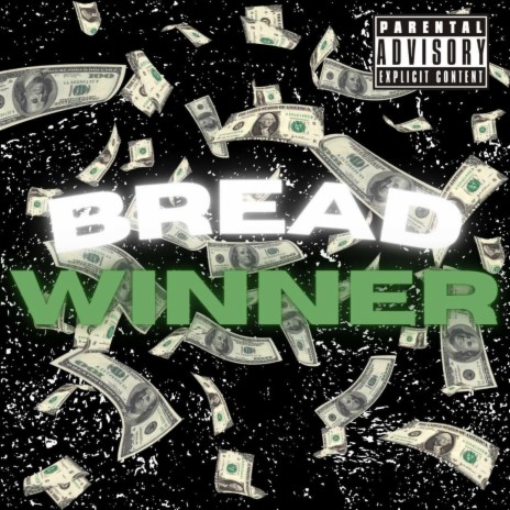 Bread winner | Boomplay Music