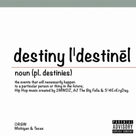 Destiny ft. A Producer Named 2 & 5'4EvEryDaY.