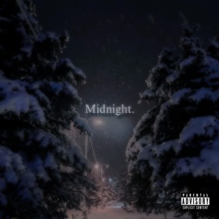 Midnight.