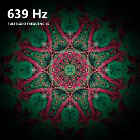 639 Hz ft. Source Frequencies & Miracle Vibrations | Boomplay Music